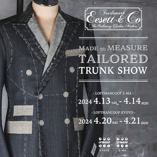 EESETT&Co MADE to MEASURE TAILORED TRUNK SHOW & LIMITED STORE